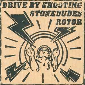 Stonedudes / Drive By Shooting / Rotor - Limited Tour Single mp3