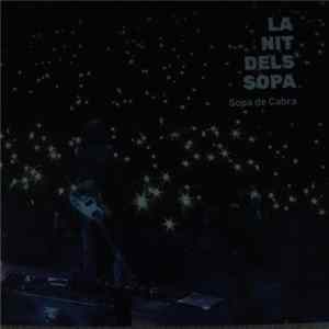 Sopa De Cabra - La Nit dels Sopa mp3