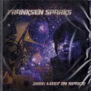 Franksen Sparks - 2011: Lost In Space mp3