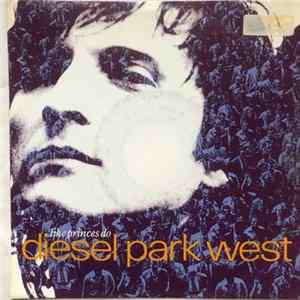 Diesel Park West - Like Princes Do mp3