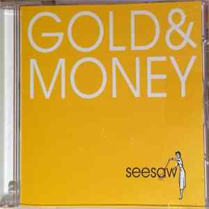 Seesaw - Gold & Money mp3