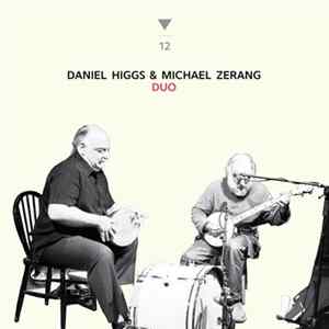 Daniel Higgs & Michael Zerang - Duo mp3