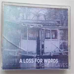 A Loss For Words - Before It Caves mp3