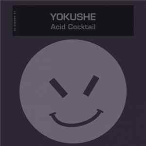 Yokushe - Acid Cocktail mp3