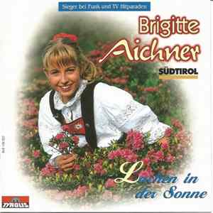 Brigitte Aichner - Lachen In Der Sonne mp3