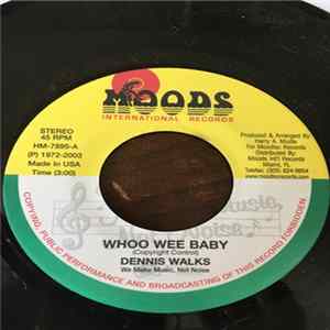 Dennis Walks - Whoo Wee Baby mp3