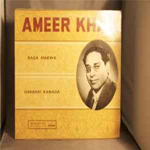 Ameer Khan - Raga Marwa / Darbari Kanada mp3