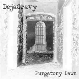 Deja Gravy - Purgatory Dawn mp3