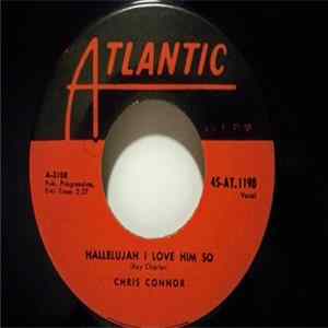Chris Connor - Hallelujah I Love Him So / I Won't Cry Anymore mp3