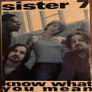 Sister 7 - Know What You Mean mp3