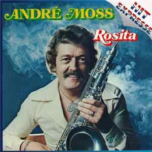 André Moss - Rosita mp3