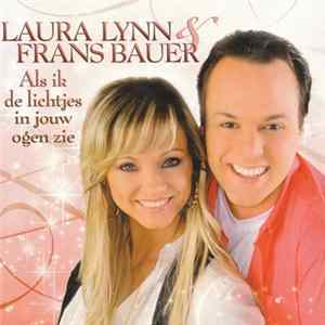 Laura Lynn & Frans Bauer - Als Ik De Lichtjes In Jouw Ogen Zie mp3