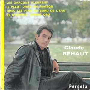 Claude Réhaut - Les Garçons Pleurent mp3