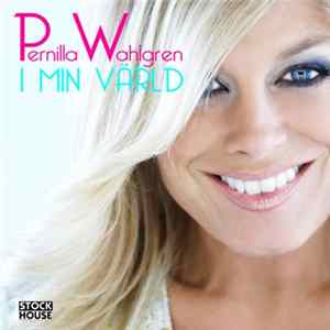 Pernilla Wahlgren - I Min Värld mp3