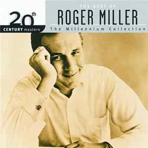 Roger Miller - The Best Of Roger Miller mp3