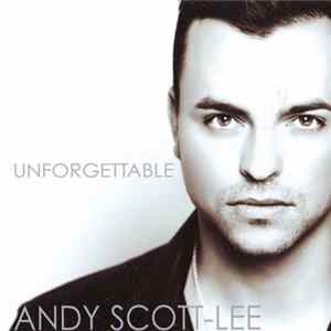 Andy Scott-Lee - Unforgettable mp3