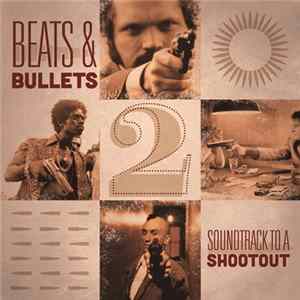Various - Beats & Bullets 2 : Soundtrack To A Shootout mp3
