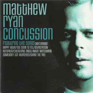 Matthew Ryan - Concussion mp3