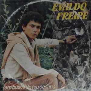 Evaldo Freire - Em Busca Do Teu Carinho mp3