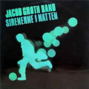 Jacob Groth Band - Sirenerne I Natten mp3