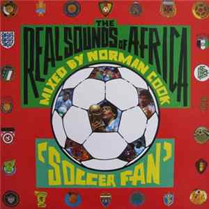 The Real Sounds Of Africa - Soccer Fan mp3