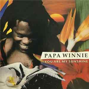 Papa Winnie - You Are My Sunshine mp3