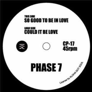 Phase 7 - So Good To Be In Love mp3