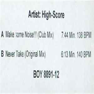 High-Score - Make Some Noise!!! / Never Take mp3