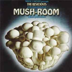 The Residents - Mush-Room mp3