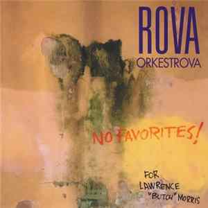 Rova::Orkestrova - No Favorites! (For Lawrence "Butch" Morris) mp3