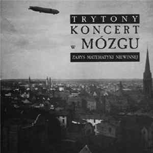 Trytony - Koncert W Mózgu - Zarys Matematyki Niewinnej mp3
