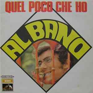 Al Bano - Quel Poco Che Ho mp3