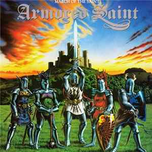 Armored Saint - March Of The Saint mp3