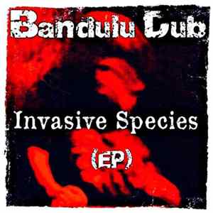 Bandulu Dub - Invasive Species mp3