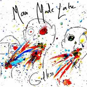 Man Made Lake - Godless mp3