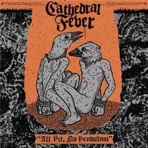 Cathedral Fever - "All Pit, No Pendulum" mp3