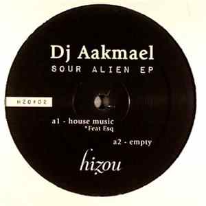Dj Aakmael - Sour Alien Ep mp3