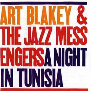 Art Blakey & The Jazz Messengers - A Night In Tunisia mp3