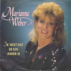 Marianne Weber - Ik Weet Dat Er Een Ander Is mp3
