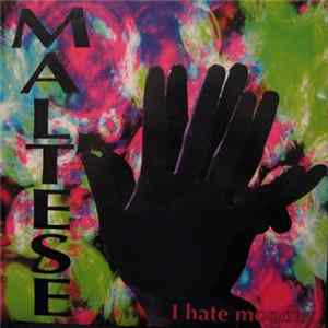 Maltese - I Hate Monday mp3
