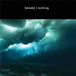 Subradial - Ice Diving mp3