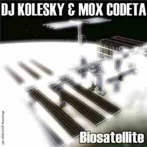 DJ Kolesky & Mox Codeta - Biosatellite mp3