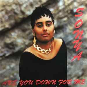 Sonya - Are You Down For Me mp3