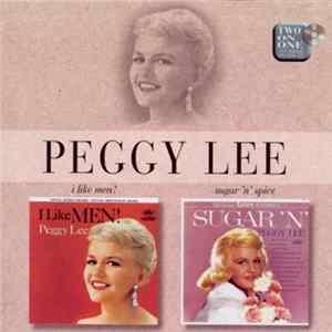 Peggy Lee - I Like Men! / Sugar 'N' Spice mp3