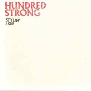 Hundred Strong - Stylin' Free mp3