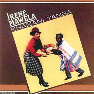Irene Mawela - Khanani Yanga mp3