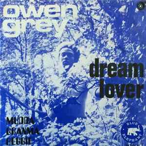 Owen Grey & The Maximum Breed - Dream Lover / Mudda - Granma - Reggie mp3