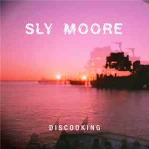 Sly Moore - Discooking mp3