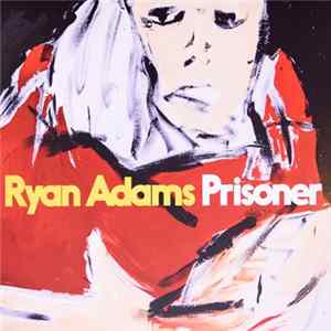 Ryan Adams - Prisoner mp3