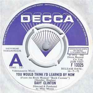 Davy Clinton - You Would Think I'd Learned By Now mp3